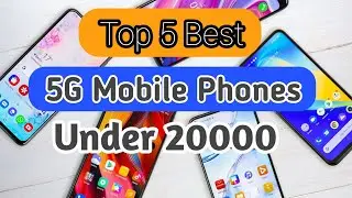 Top 5 Best 5G Mobile Phones Under Rs.20000 ⚡ May 2021