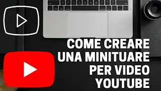 Come creare  Miniature per Youtube con Canva