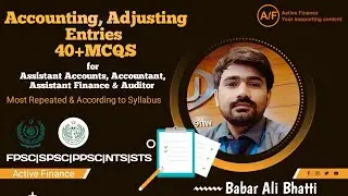 Adjusting Entries mcqs for Accounts, Finance and Auditor test preparation FPSC|SPSC
