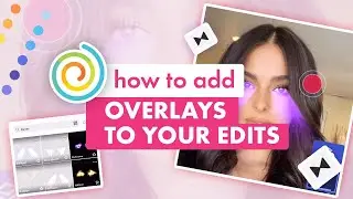 How to Easily Add Overlays to Your Edits - 