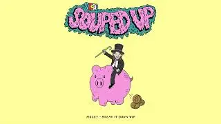 Mozey - Break It Down VIP