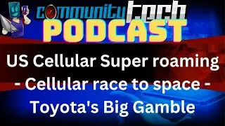 US Cellular Super roaming |  Cellular race to space |  Toyota's Big Gamble