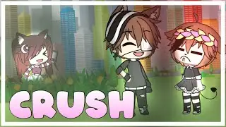Crush||Mini-GLMV||Thank For +5k subscribes||Спасибо за +5к подписчиков||Gacha Life