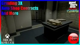 GTA Online Grinding 3x Auto Shop Contracts & More (Xbox Series X|S)
