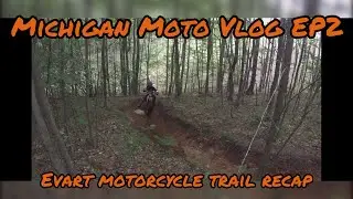 Michigan Moto Vlog ep.2 Evart motorcycle trail