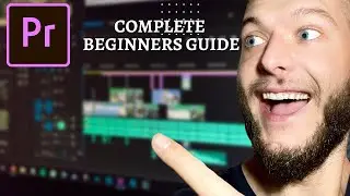 Adobe Premiere Pro Complete Beginners Tutorial - How To Make Your First Video!