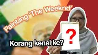 Yang penting bukan Dai Syed | Watercolor painting The Weekend - Time-Lapse #5