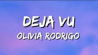 Olivia Rodrigo - deja vu // Lyrics