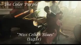 Цвет пурпурный - Miss Celie's Blues - The Color Purple (Фильм 2023)