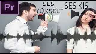 ADOBE PREMİER PRO SES KISMA YÜKSELTME NASIL YAPILIR İZLE