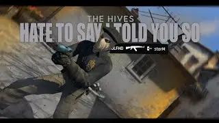 Hate To Say I Told You So // CS:GO