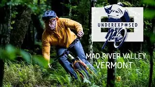Underexposed: Mad River Valley, VT
