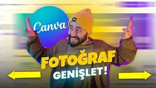Canva Sihirli Genişletme ile Fotoğrafını Düzenle  | Canva Yapay Zeka Dersleri 2024