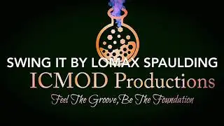 Lomax Spaulding x Swing It x Mike Hunter Jr