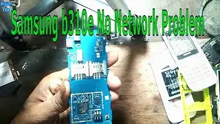 samsung b310e no network problem l samsung b310e no Service solution