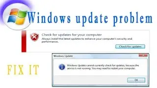 Windows Update Cannot Currently Check For Updates because the service is Not Running.