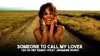 Janet Jackson - Someone To Call My Lover (So So Def Remix) (feat. Jermaine Dupri)