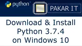 How to Download and Install Python 3.7 on Windows 10