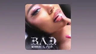Denise Julia - B.A.D. (feat. P-Lo)