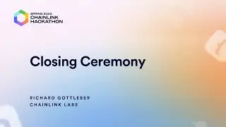 Closing Ceremony: Chainlink Spring 2023 Hackathon