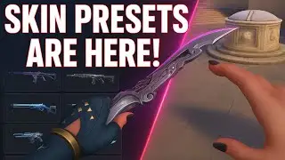 VALORANT Skin Presets Are Finally Here