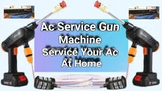 Ac Service Gun Machine / Ac Service Water Gun / Ac Service Pressure Gun l split ac service at home