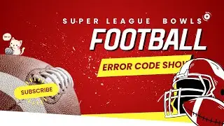 The Super Bowl Matchup NO ONE wants - Error Code 205