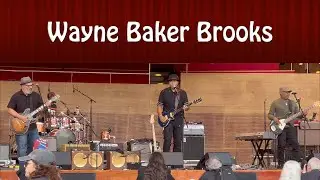 Wayne Baker Brooks - Chicago Blues Festival - June 8, 2023