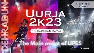 Darshan Raval concert in UPES Dehradun | Uurja 2k23 vlog | #darshanraval #upes #youtube #vlog