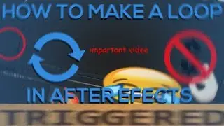 How to make a Loop in After Effects | Loop Tutorial [2017]