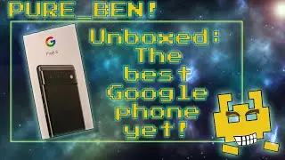 Google Pixel 6 Unboxing + 1st Impressions - Pure_Ben!
