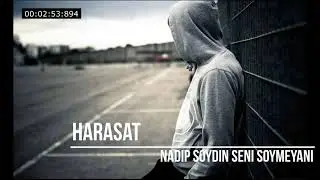 Harasat - Nadip Soydin Seni Soymeyani ? ( Taze ) 2020
