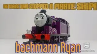 the engine who stopped a pirate ship! bachmann Ryan review and run.