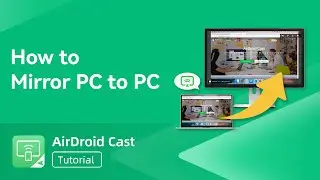 How to Mirror PC to PC Wirelessly | AirDroid Cast
