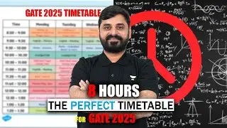 The Perfect Last 9 Months Timetable For GATE 2025 | GATE 2025 Preparation Strategy