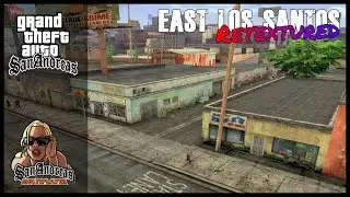 East Los Santos - Retextured » Grand Theft Auto: San Andreas ᴴᴰ
