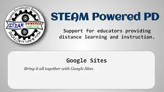 Google Sites - STEAM Powered PD - 043