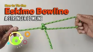 How to Tie the Eskimo Bowline