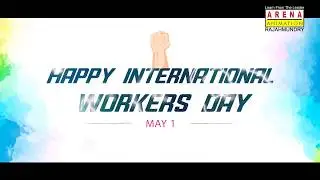 International Workers Day || May Day 2020 || Arena Animation Rajahmundry.