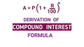 Derivation of Compound Interest formula | Aptitude Boss