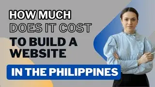 How Much Does It Cost to Build a Website in the Philippines