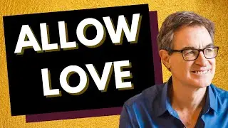 Allowing Love - Tapping with Brad Yates