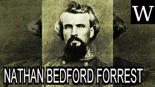 NATHAN BEDFORD FORREST - WikiVidi Documentary
