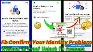 Without Identity How To Unlock Facebook Account 2023 | Facebook lock Confirm your identity problem