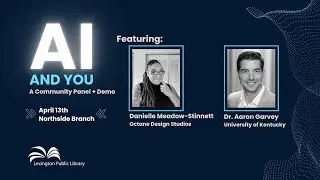 AI & You: A Community Panel + Demo