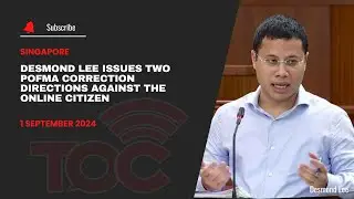 Desmond Lee issues two POFMA correction directions against The Online Citizen