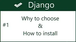 1 | why Django, how to install Django | by Hardik Patel