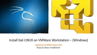 How to Install Kali LINUX on VMware Workstation (Windows)