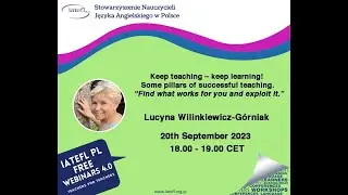 Keep teaching – keep learning! Some pillars of successful teaching - by Lucyna Wilinkiewicz-Górniak