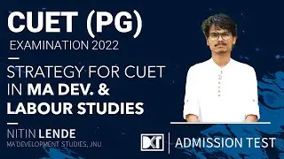 CUET (PG) | How To Crack CUET In Dev. & Labour Studies | By Nitin Lende, MA In Dev & Labour Sty, JNU